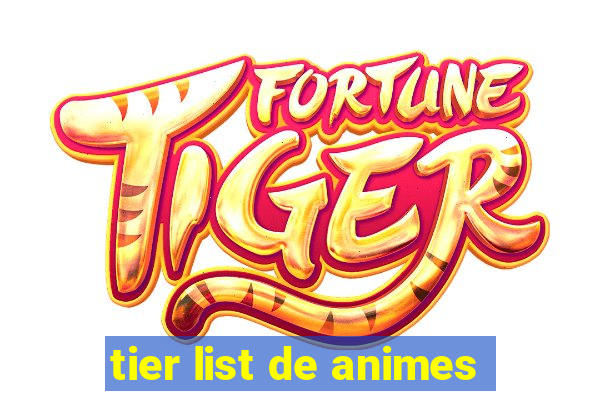 tier list de animes